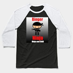 Binger Ninja - Ninja and Chill - Black and White Ombre Baseball T-Shirt